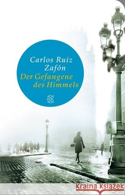 Der Gefangene des Himmels : Roman Ruiz Zafón, Carlos 9783596513161