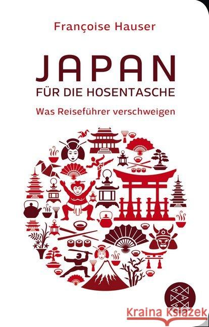 Japan für die Hosentasche : Was Reiseführer verschweigen Hauser, Françoise 9783596521036 FISCHER Taschenbuch