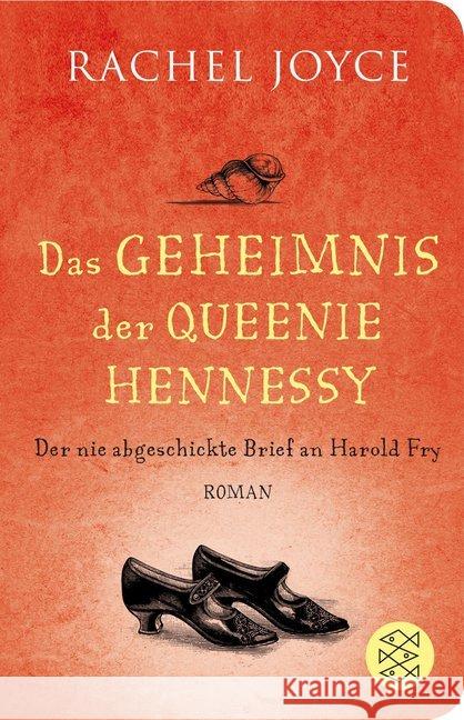 Das Geheimnis der Queenie Hennessy : Der nie abgeschickte Brief an Harold Fry. Roman Joyce, Rachel 9783596521227