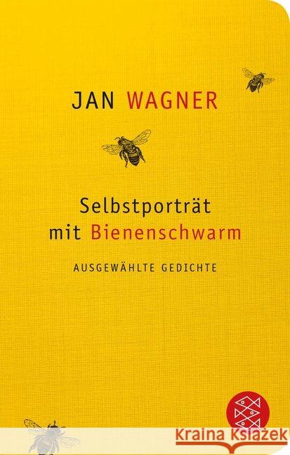 Selbstporträt mit Bienenschwarm : Ausgewählte Gedichte Wagner, Jan 9783596522231 FISCHER Taschenbuch