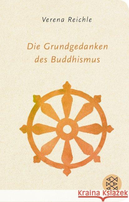 Die Grundgedanken des Buddhismus Reichle, Verena 9783596522859