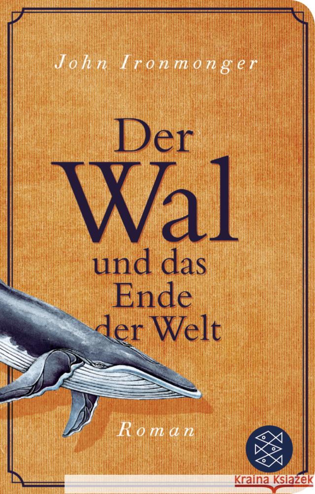 Der Wal und das Ende der Welt Ironmonger, John 9783596523047 FISCHER Taschenbuch