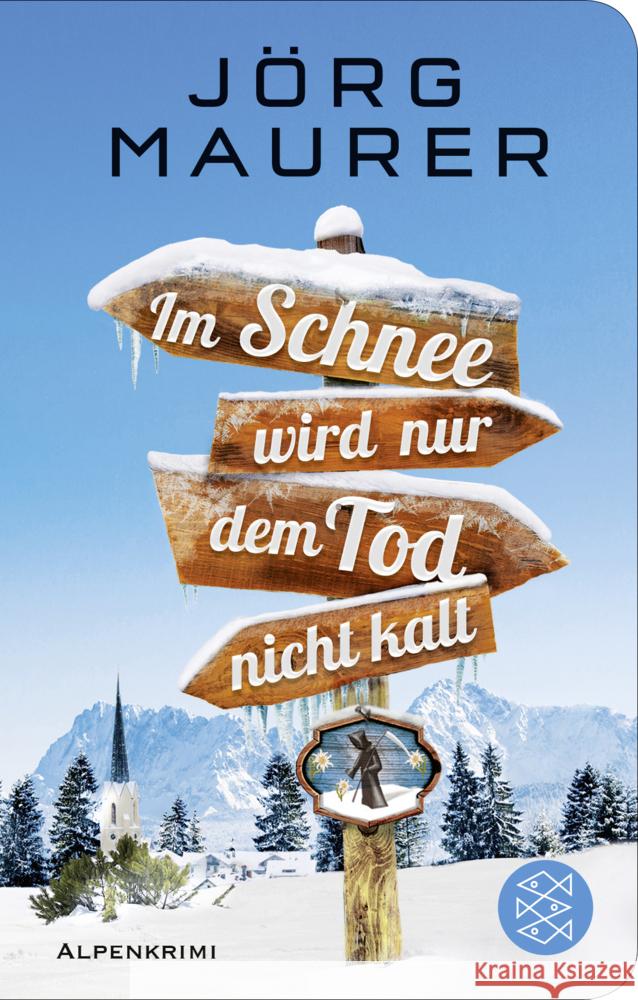 Im Schnee wird nur dem Tod nicht kalt Maurer, Jörg 9783596523085