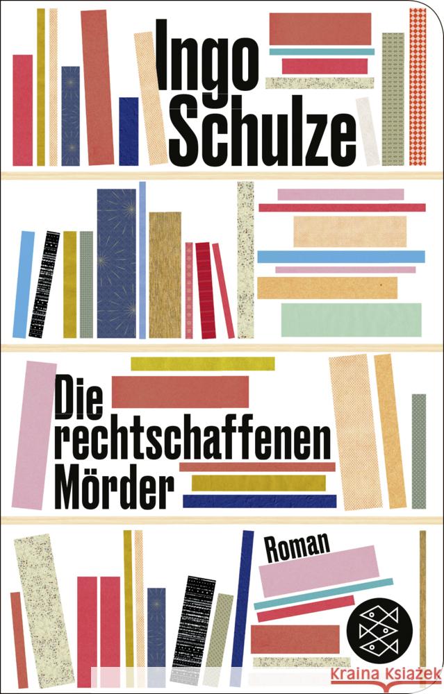 Die rechtschaffenen Mörder Schulze, Ingo 9783596523177 FISCHER Taschenbuch