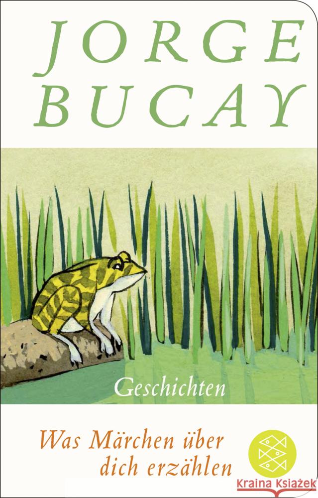 Was Märchen über dich erzählen Bucay, Jorge 9783596523191 FISCHER Taschenbuch