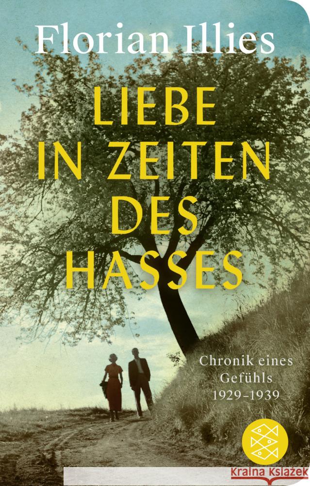 Liebe in Zeiten des Hasses Illies, Florian 9783596523511 FISCHER Taschenbuch