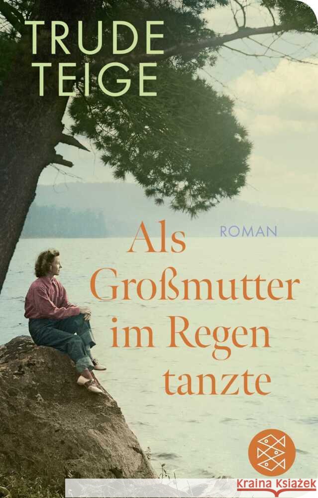 Als Großmutter im Regen tanzte Teige, Trude 9783596523740 FISCHER Taschenbuch