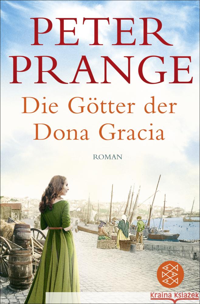 Die Götter der Dona Gracia Prange, Peter 9783596700240