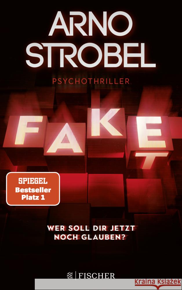 Fake - Wer soll dir jetzt noch glauben? Strobel, Arno 9783596706662