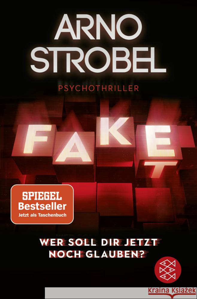 Fake - Wer soll dir jetzt noch glauben? Strobel, Arno 9783596706679