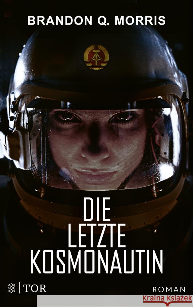 Die letzte Kosmonautin Morris, Brandon Q. 9783596706754