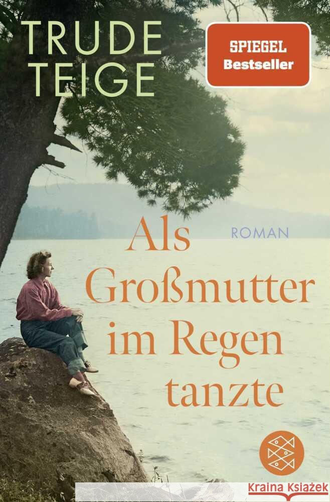 Als Großmutter im Regen tanzte Teige, Trude 9783596706976 FISCHER Taschenbuch
