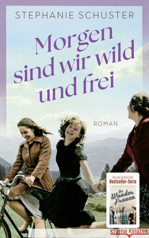 Morgen sind wir wild und frei Schuster, Stephanie 9783596707485 FISCHER Taschenbuch