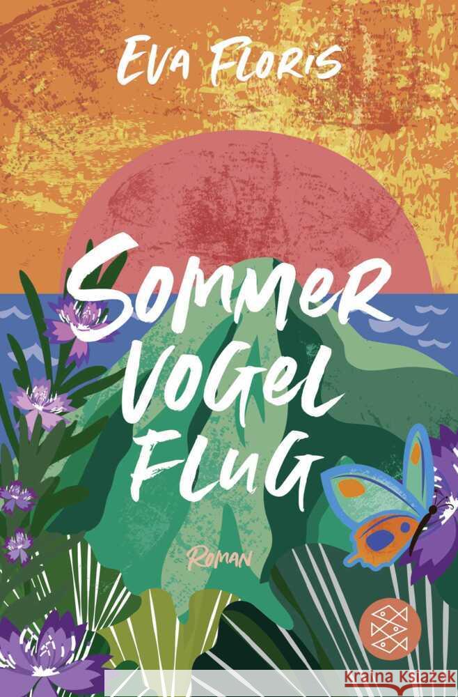Sommervogelflug Floris, Eva 9783596709175
