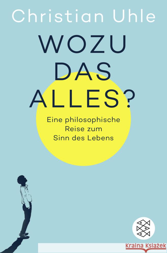 Wozu das alles? Uhle, Christian 9783596709472 FISCHER Taschenbuch