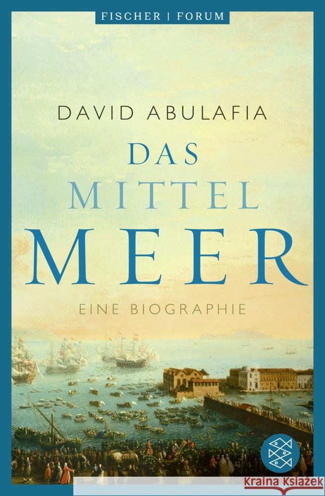 Das Mittelmeer Abulafia, David 9783596709731 FISCHER Taschenbuch