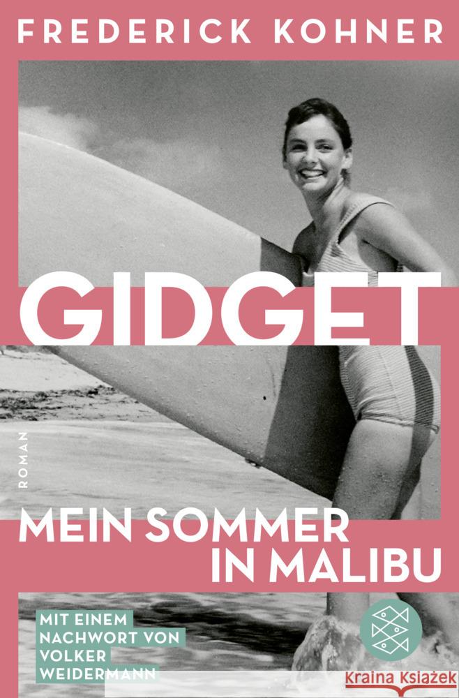 Gidget. Mein Sommer in Malibu Kohner, Frederick 9783596710188