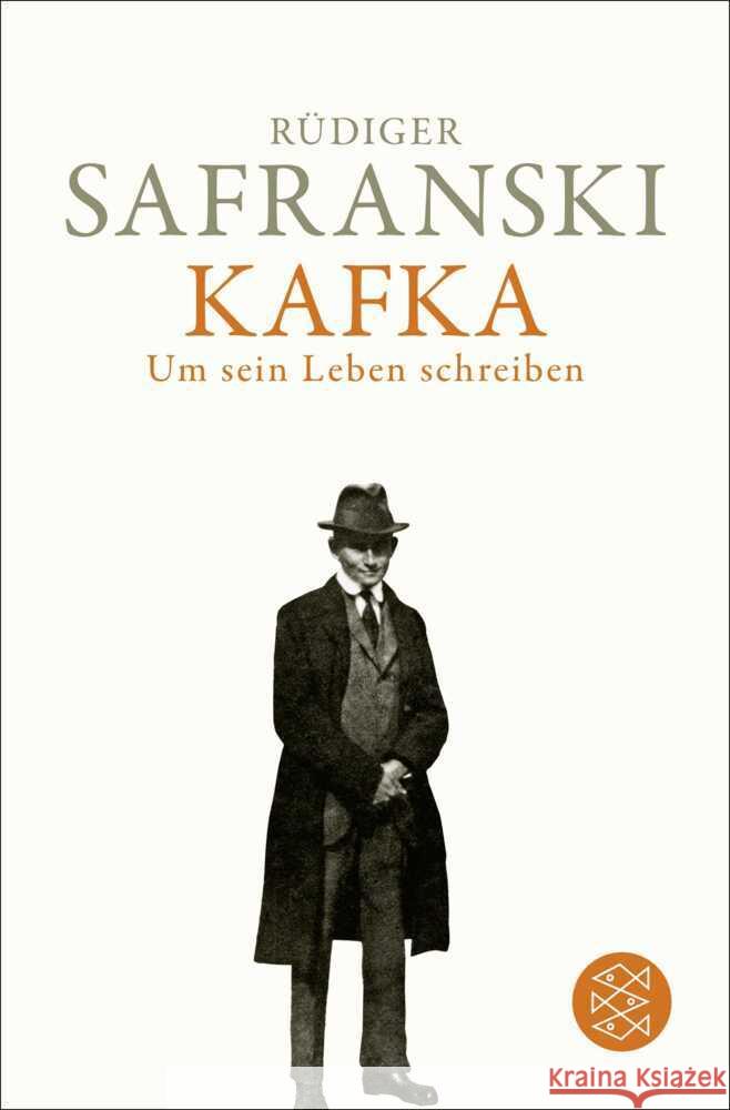 Kafka. Um sein Leben schreiben Safranski, Rüdiger 9783596711352