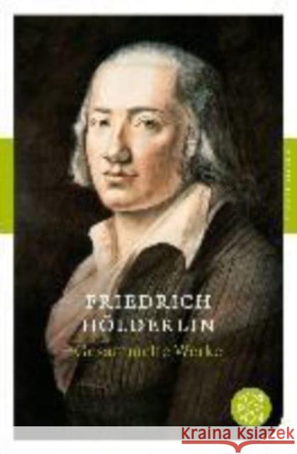 Gesammelte Werke Hölderlin, Friedrich Balmes, Hans J.  9783596900541 Fischer (TB.), Frankfurt