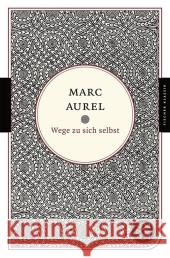 Wege zu sich selbst Marc Aurel   9783596901395