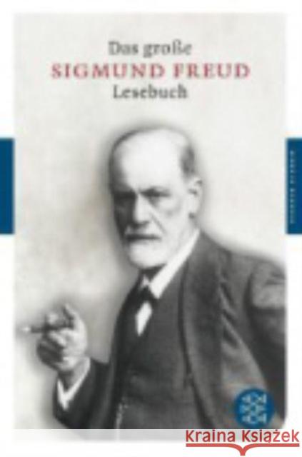 Das große Sigmund Freud Lesebuch Freud, Sigmund Schmidt-Hellerau, Cordelia  9783596901715 Fischer (TB.), Frankfurt