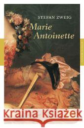Marie Antoinette : Bildnis eines mittleren Charakters Zweig, Stefan 9783596903603 Fischer (TB.), Frankfurt