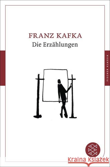 Die Erzählungen : Und andere ausgewählte Prosa Kafka, Franz 9783596903719