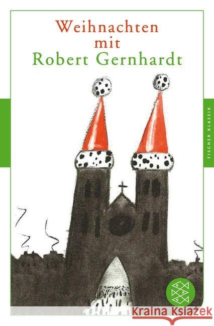 Weihnachten mit Robert Gernhardt Gernhardt, Robert 9783596906574