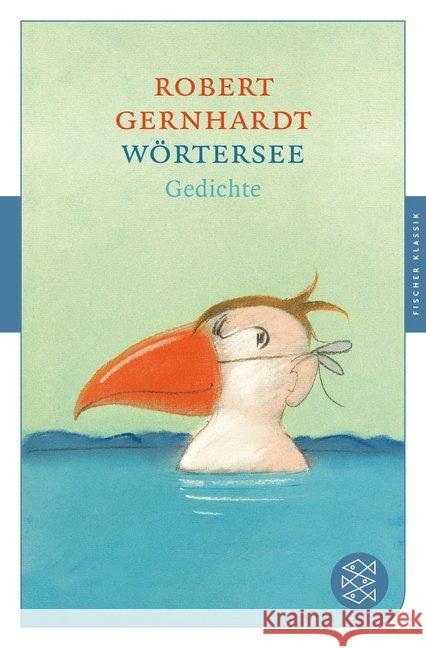 Wörtersee : Gedichte Gernhardt, Robert 9783596906758