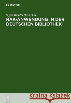 RAK-Anwendung in der Deutschen Bibliothek Richter, Sigrid 9783598104336 K. G. Saur