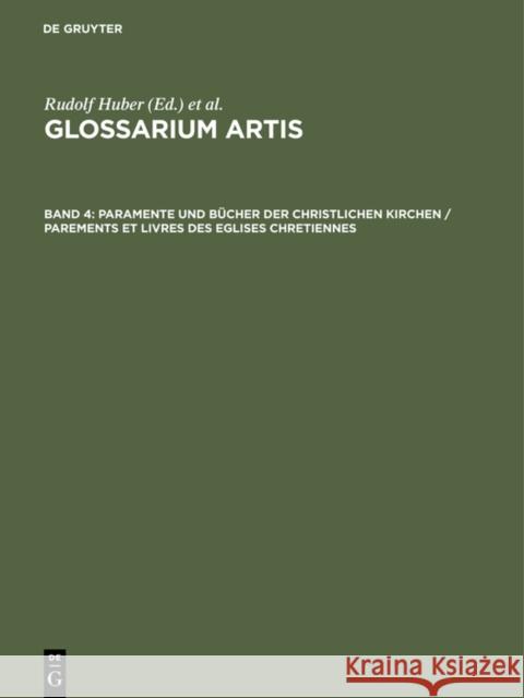 Paramente Und Bcher Der Christlichen Kirchen / Parements Et Livres Des Eglises Chretiennes  9783598104558 K G Saur