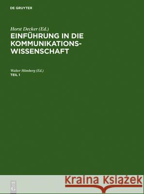 Einführung in Die Kommunikationswissenschaft Hömberg, Walter 9783598105203 K. G. Saur