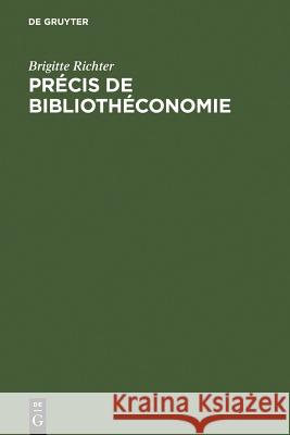 Précis de Bibliothéconomie Brigitte Richter 9783598110771