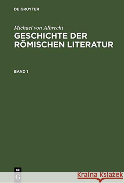 Geschichte der römischen Literatur Albrecht, Michael von 9783598111983