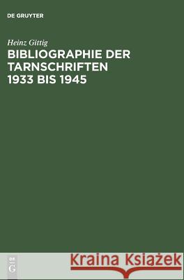 Bibliographie der Tarnschriften 1933 bis 1945 Gittig, Heinz 9783598112249