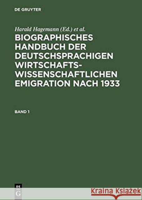 Biographisches Handbuch der deutschsprachigen wirtschaftswissenschaftlichen Emigration nach 1933 Harald Hagemann Claus-Dieter Krohn 9783598112843