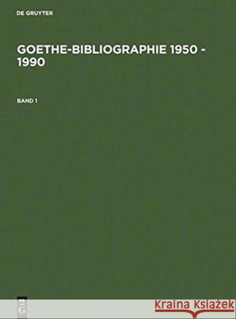Goethe-Bibliographie 1950 - 1990, 3 Teile Siegfried Seifert 9783598112867