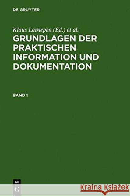 Grundlagen Der Praktischen Information Und Dokumentation Marianne Buder Werner Rehfeld Thomas Seeger 9783598113093 K. G. Saur