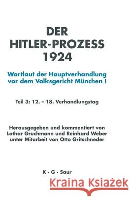 Hitler-Prozeß 1924 Tl.3 Gruchmann, Lothar 9783598113192 K. G. Saur