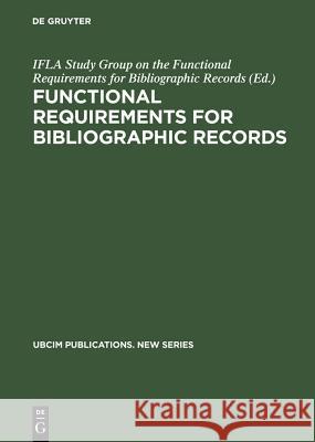 Functional Requirements for Bibliographic Records Ifla Study Group on the Functional Requi 9783598113826