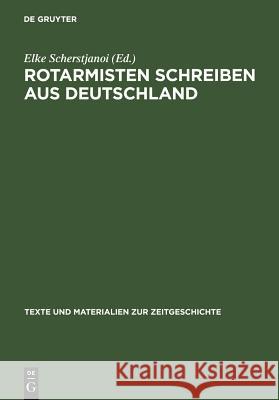 Rotarmisten Schreiben Aus Deutschland Scherstjanoi, Elke 9783598116568