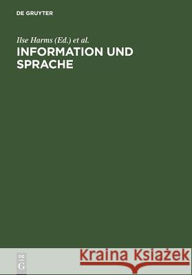 Information und Sprache Harms, Ilse 9783598117541