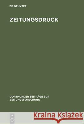 Zeitungsdruck Welke, Martin 9783598213212 K G Saur