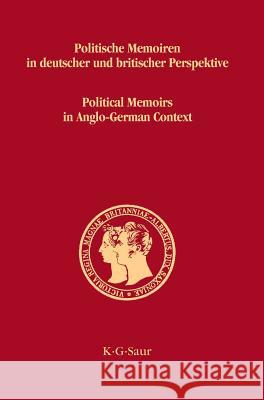 Politische Memoiren in deutscher und britischer Perspektive Bosbach, Franz 9783598214233 K. G. Saur