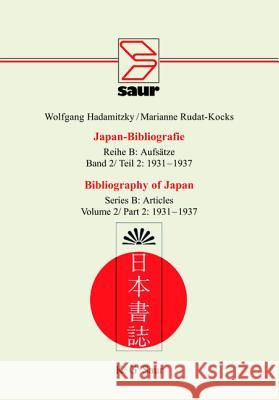 Bibliography of Japan: Verzeichnis Deutschsprachiger Japanbezogener Veroffentlichungen No Contributor 9783598221514 de Gruyter