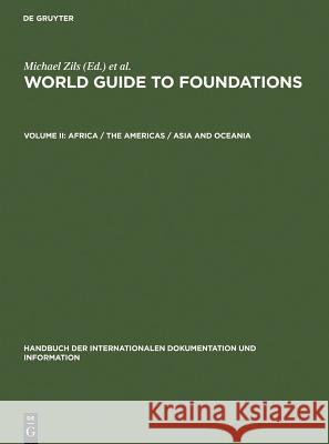 World Guide to Foundations. Vol.2 : Africa / The Americas / Asia and Oceania K G Saur Books 9783598222696