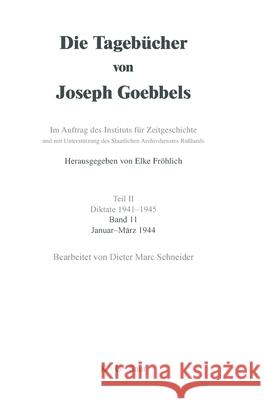 Januar - März 1944 Dieter Marc Schneider, Dieter Marc Schneider 9783598223075 de Gruyter