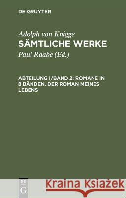 Sämtliche Werke, Abteilung I/Band 2, Romane in 8 Bänden. Der Roman meines Lebens Raabe, Paul 9783598228728