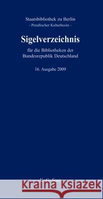 Sigelverzeichnis Für Die Bibliotheken Der Bundesrepublik Deutschland Staatsbibliothek Zu Berlin - Preuaische, Staatsbibliothek Zu Berlin - Preu Ische 9783598234712