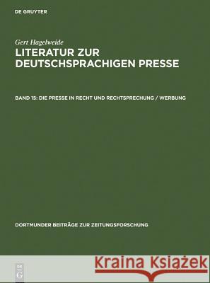 Die Presse in Recht Und Rechtsprechung / Werbung Hagelweide, Gert 9783598234842